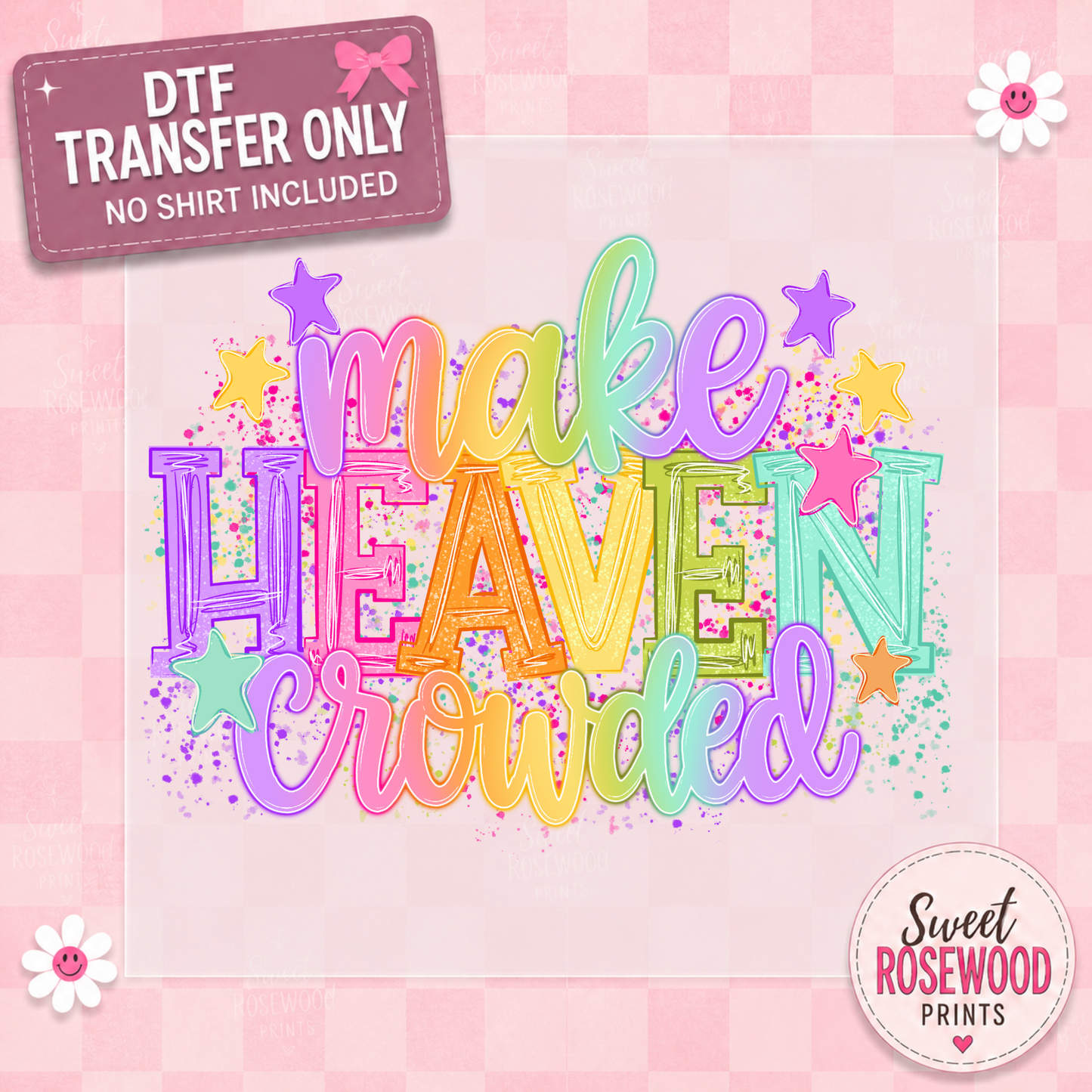 MAKE HEAVEN CROWDED