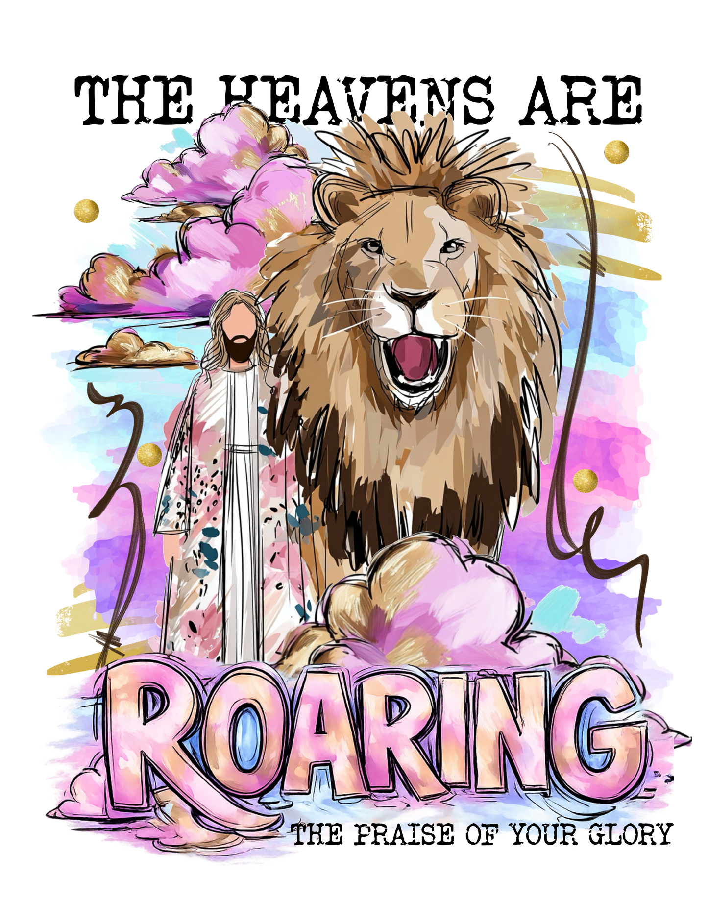 HEAVENS ARE ROARING
