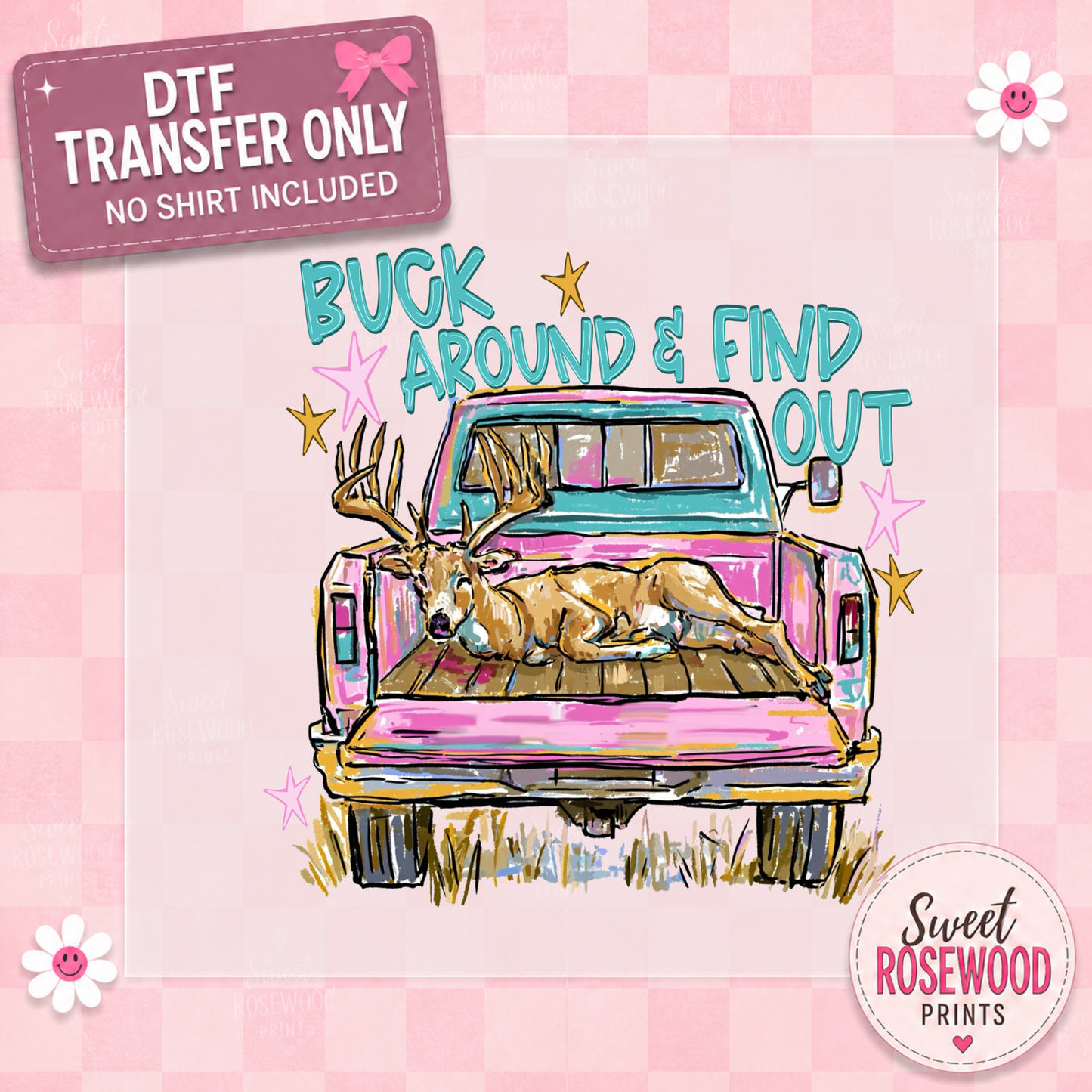 BUCK AROUND & FIND OUT
