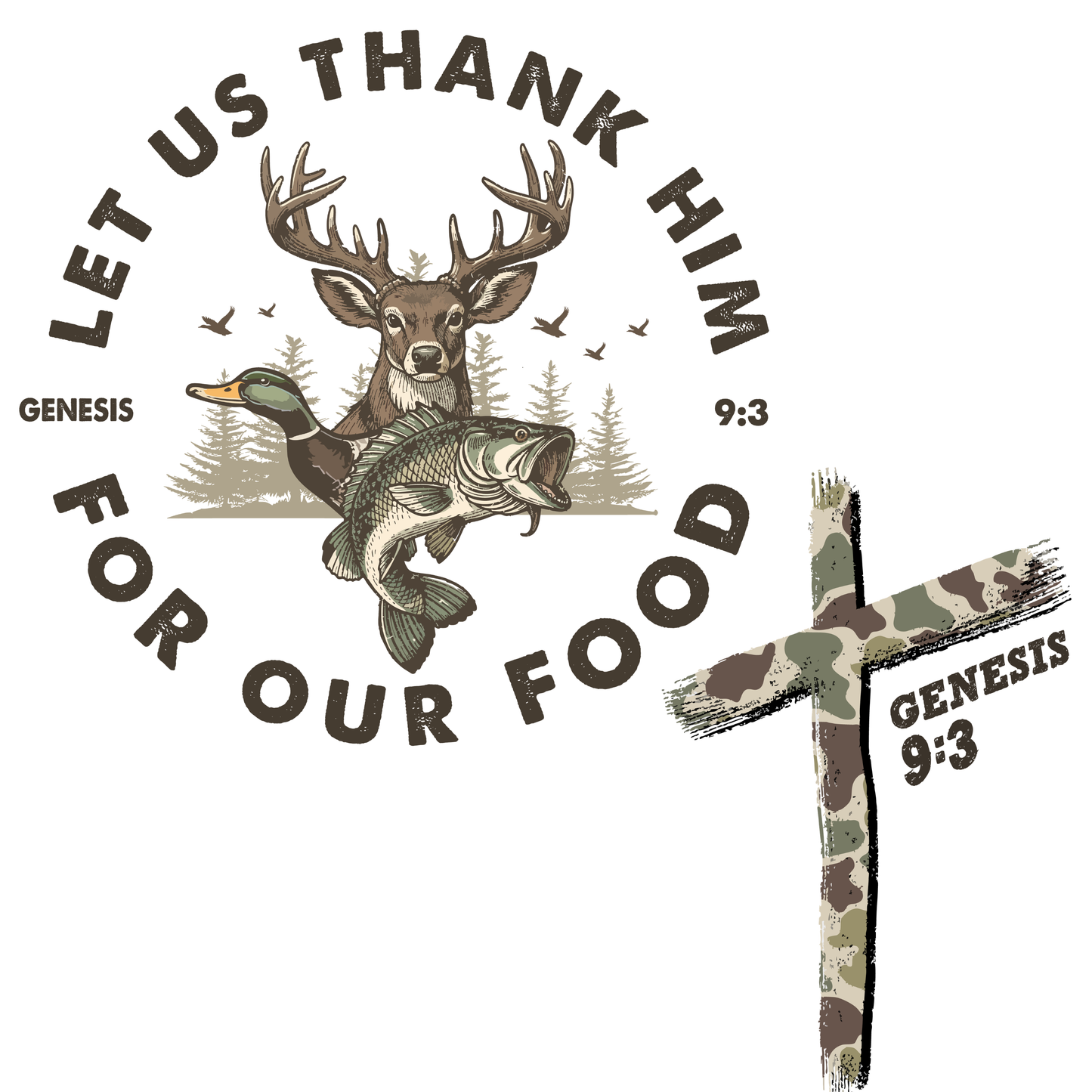 LET US THANK HIM FOR OUR FOOD