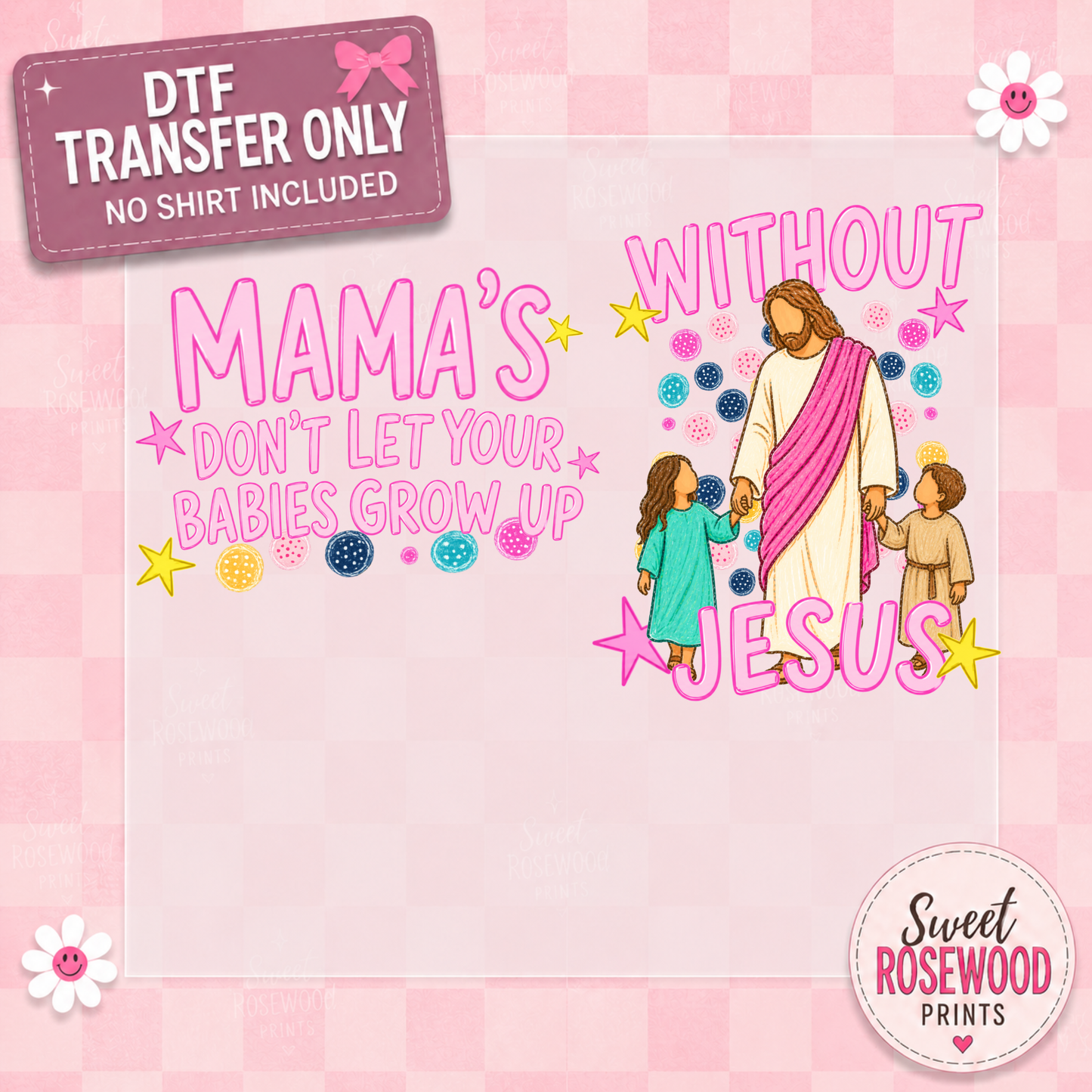 MAMA'S DON'T LET YOUR BABIES (FRONT & BACK)