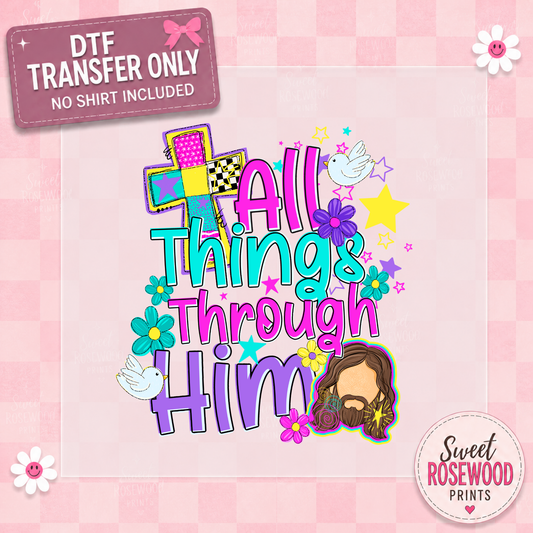 ALL THINGS THROUGH HIM