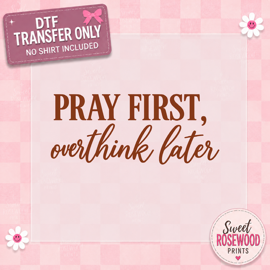 PRAY FIRST