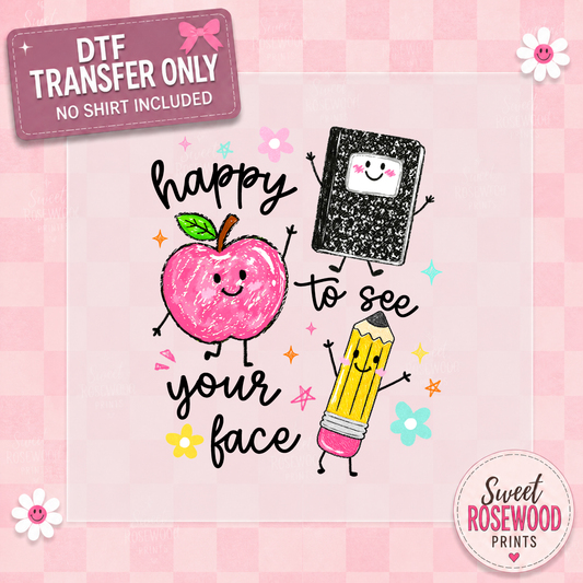 HAPPY TO SEE YOUR FACE