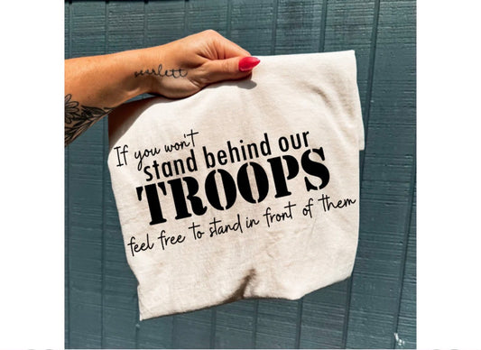 STAND BEHIND OUR TROOPS