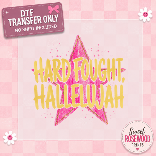HARD FOUGHT HALLELUJAH