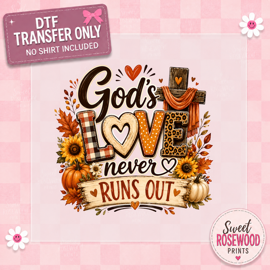 GOD'S LOVE NEVER RUNS OUT