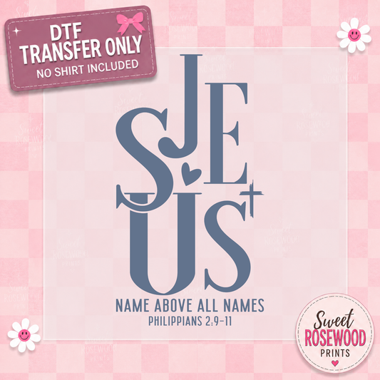 JESUS NAME ABOVE