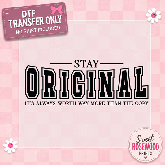 STAY ORIGINAL