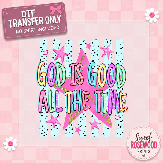 GOD IS GOOD ALL THE TIME