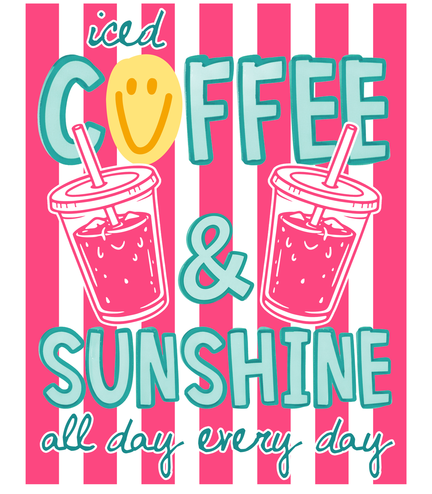 ICED COFFEE & SUNSHINE
