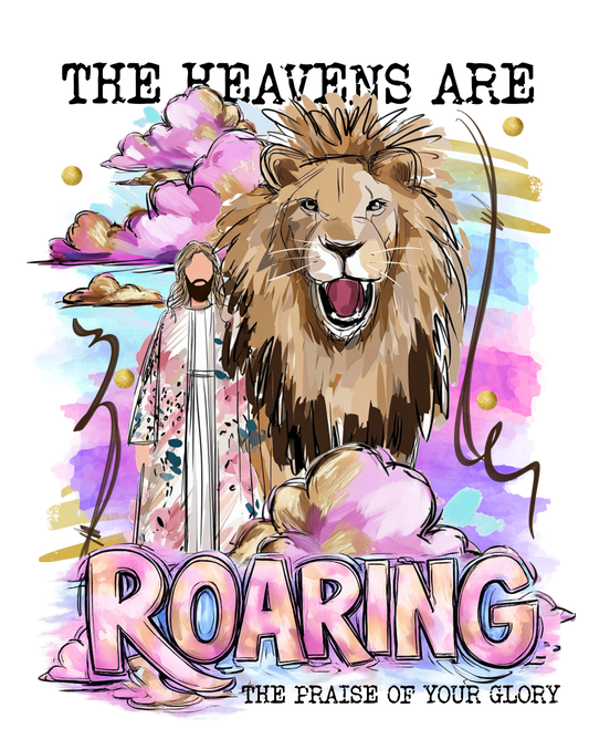 HEAVENS ARE ROARING