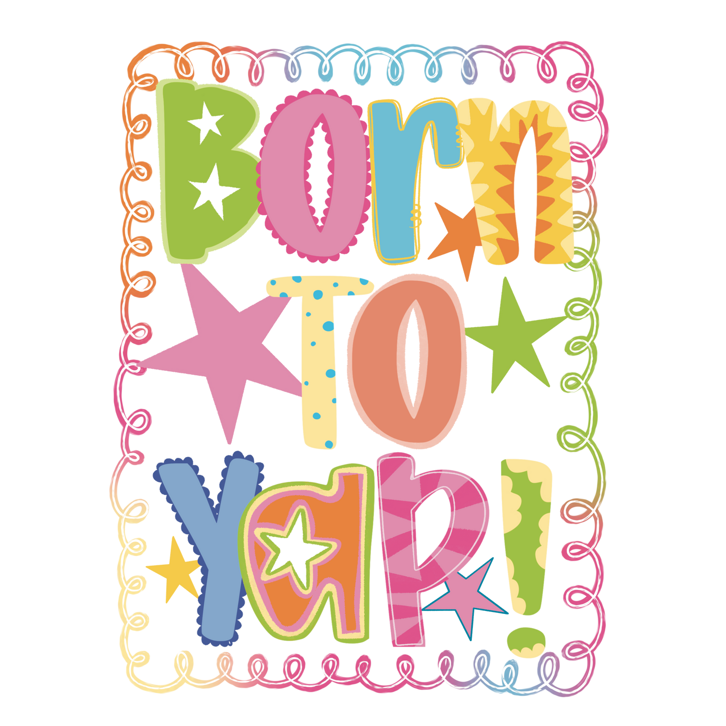 BORN TO YAP
