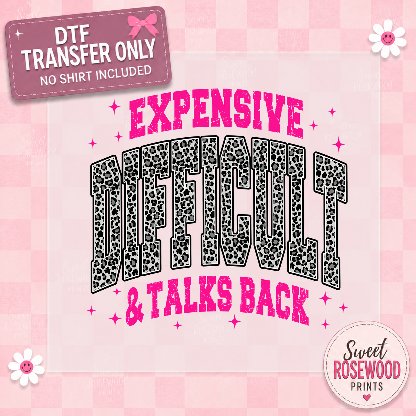 EXPENSIVE DIFFICULT & TALKS BACK